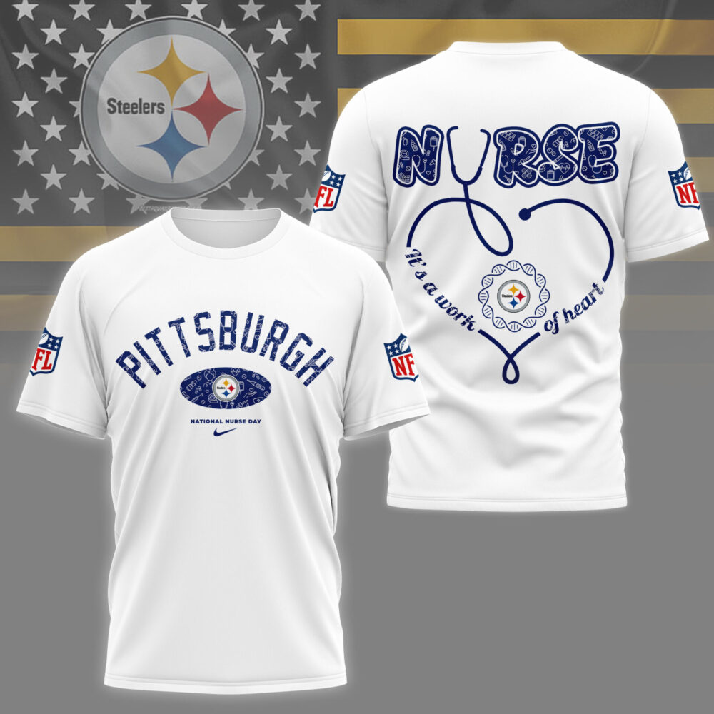 Pittsburgh Steelers | PREMIUM 3D NURSE APPRECIATION DAY SHIRT NY