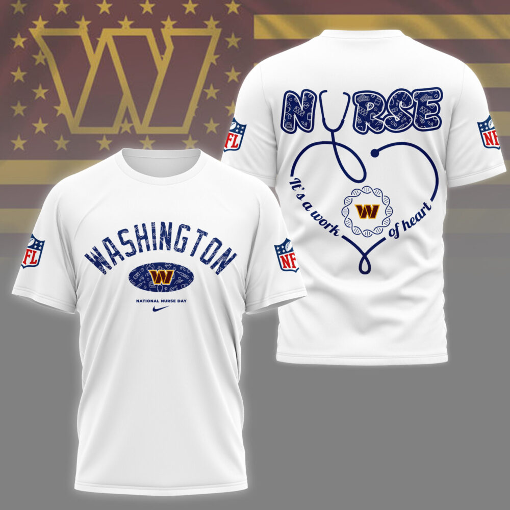 Washington Commanders | PREMIUM 3D NURSE APPRECIATION DAY SHIRT NY
