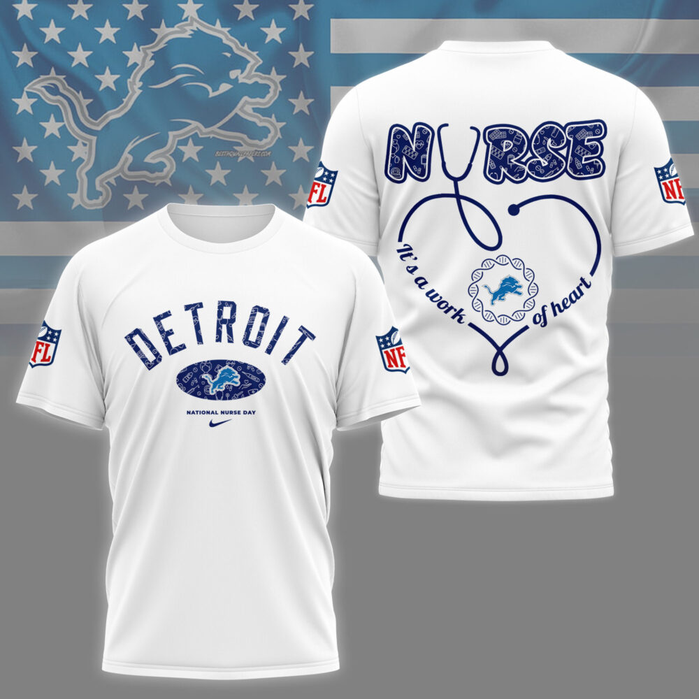 Detroit Lions | PREMIUM 3D NURSE APPRECIATION DAY SHIRT NY