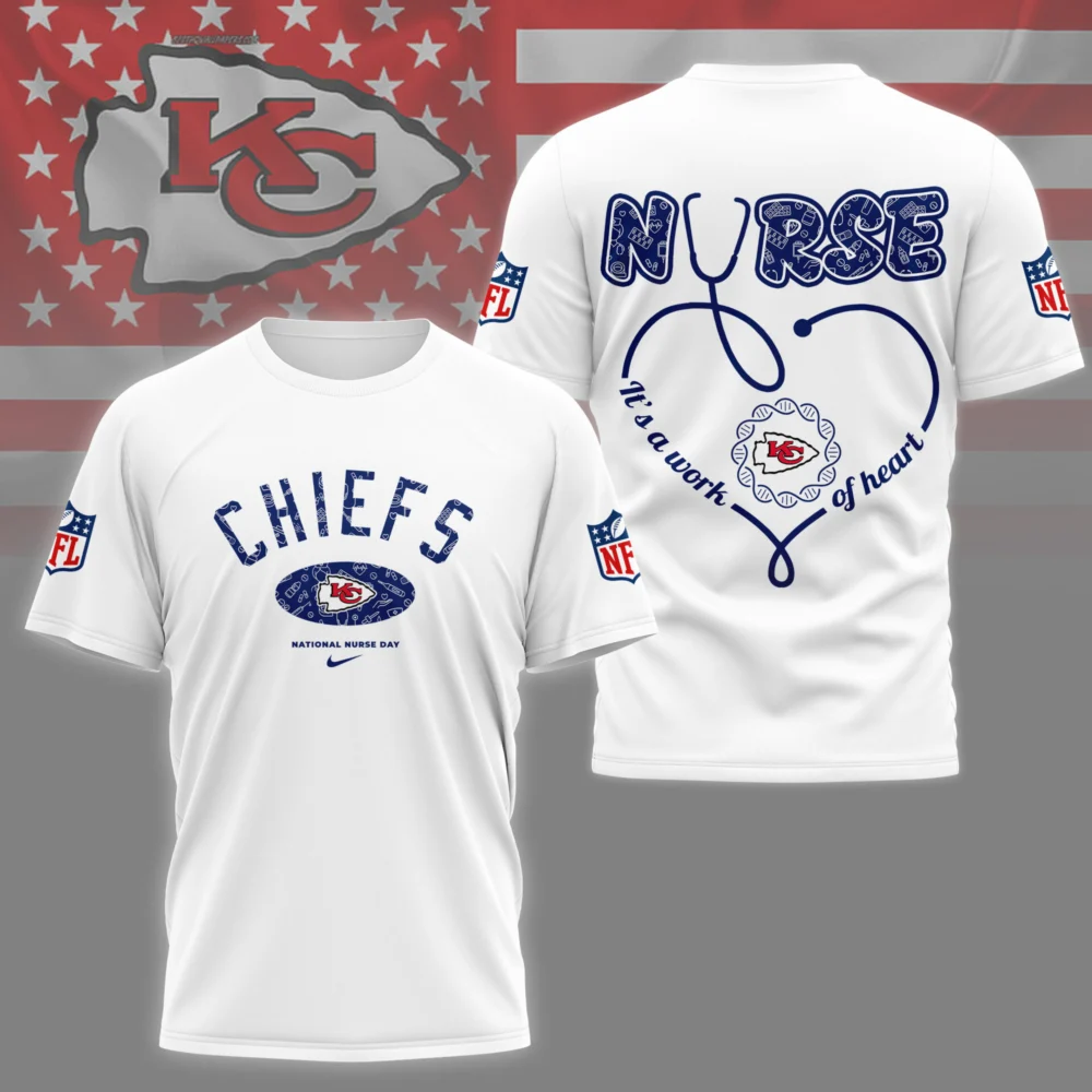 Kansas City Chiefs | PREMIUM 3D NURSE APPRECIATION DAY SHIRT NY