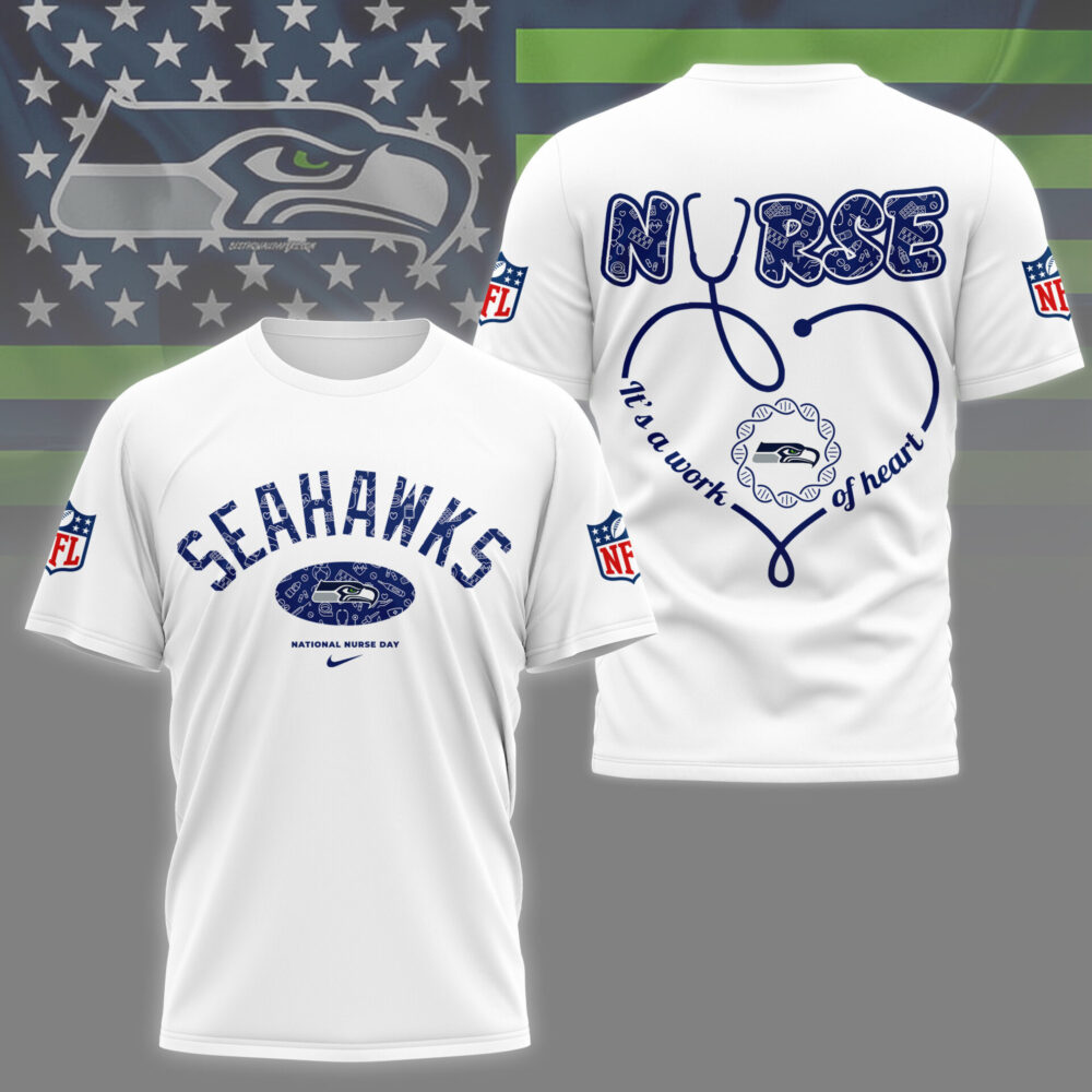 Seattle Seahawks | PREMIUM 3D NURSE APPRECIATION DAY SHIRT NY