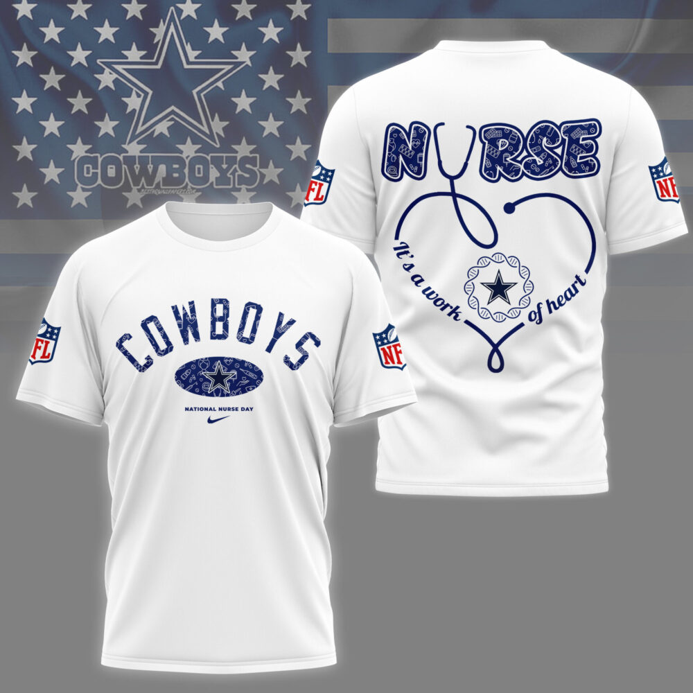 Dallas Cowboys | PREMIUM 3D NURSE APPRECIATION DAY SHIRT NY