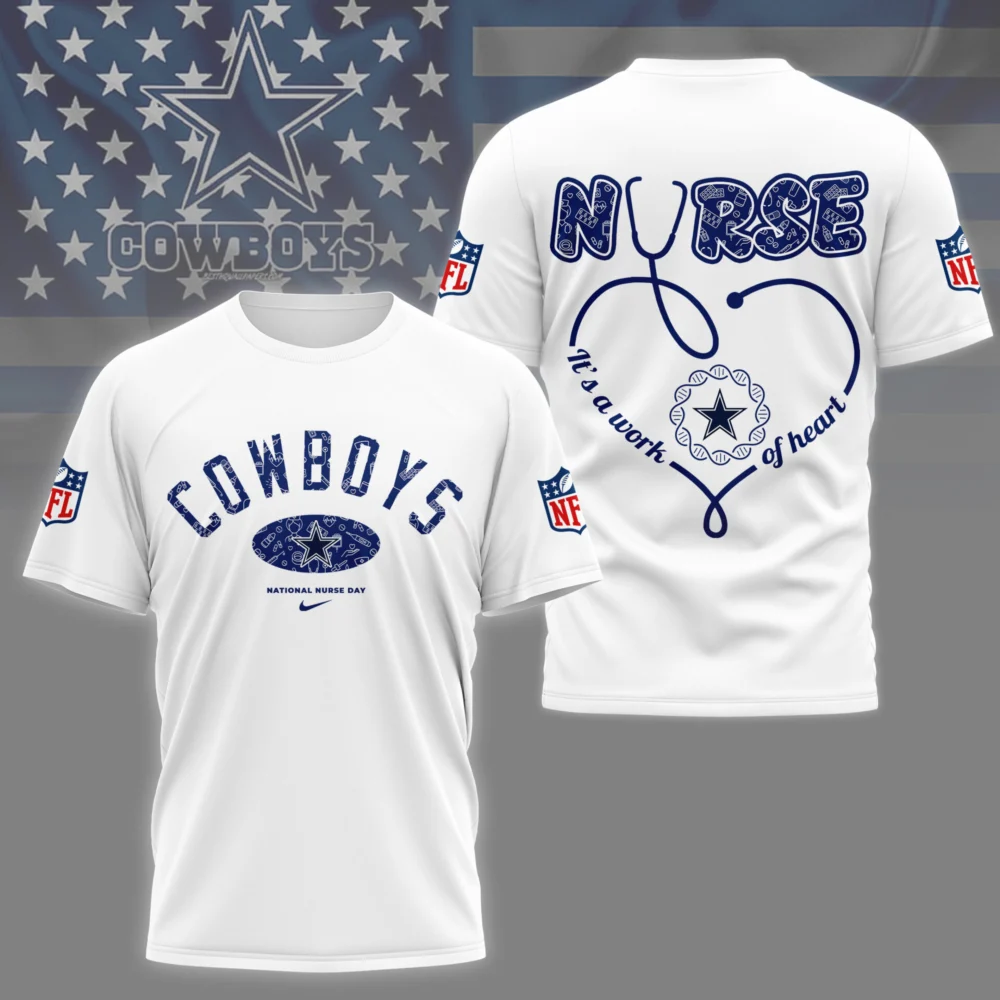 Dallas Cowboys | PREMIUM 3D NURSE APPRECIATION DAY SHIRT NY