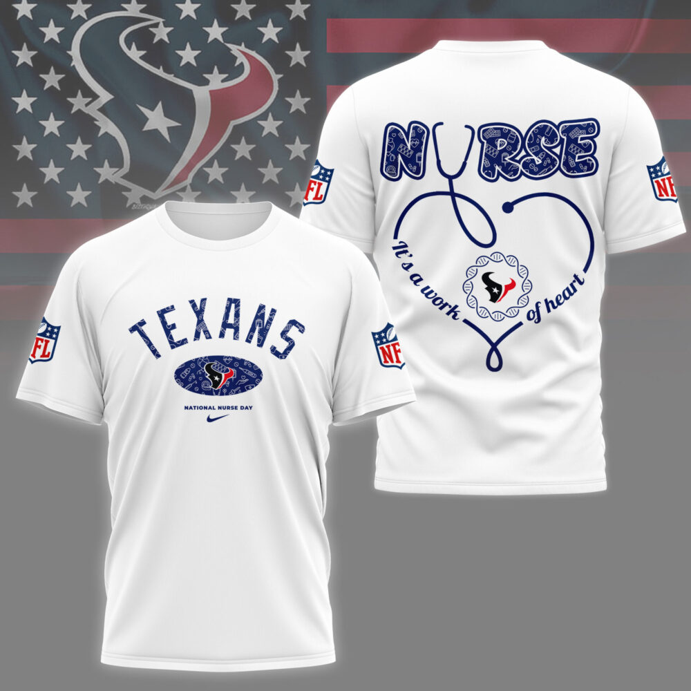 Houston Texans | PREMIUM 3D NURSE APPRECIATION DAY SHIRT NY