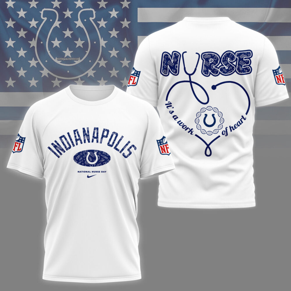 Indianapolis Colts | PREMIUM 3D NURSE APPRECIATION DAY SHIRT NY
