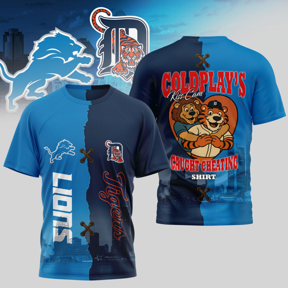 Detroit Lions - Detroit Tigers | Coldplay's Kiss Cam Caught Cheating Shirt 3D Shirt TD