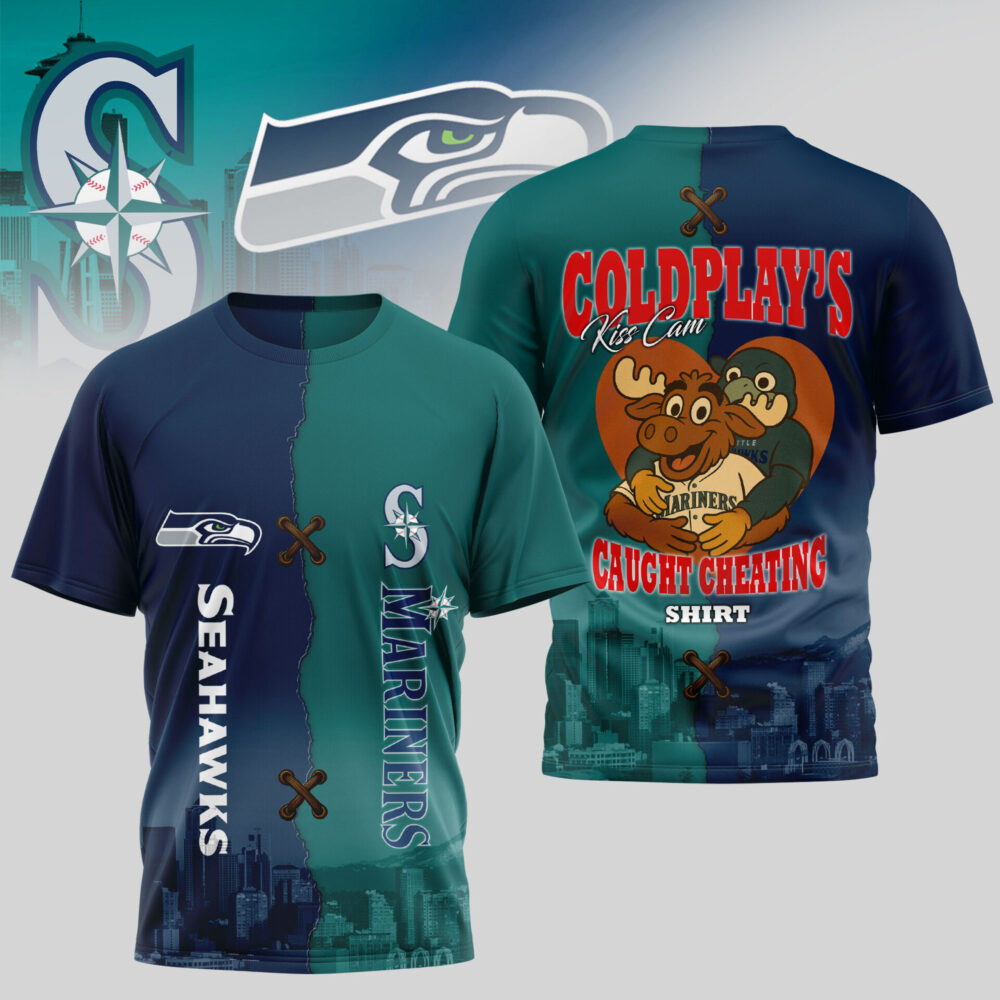 Seattle Seahawks - Seattle Mariners | Kiss Cam Caught Cheating 3D Shirt TD