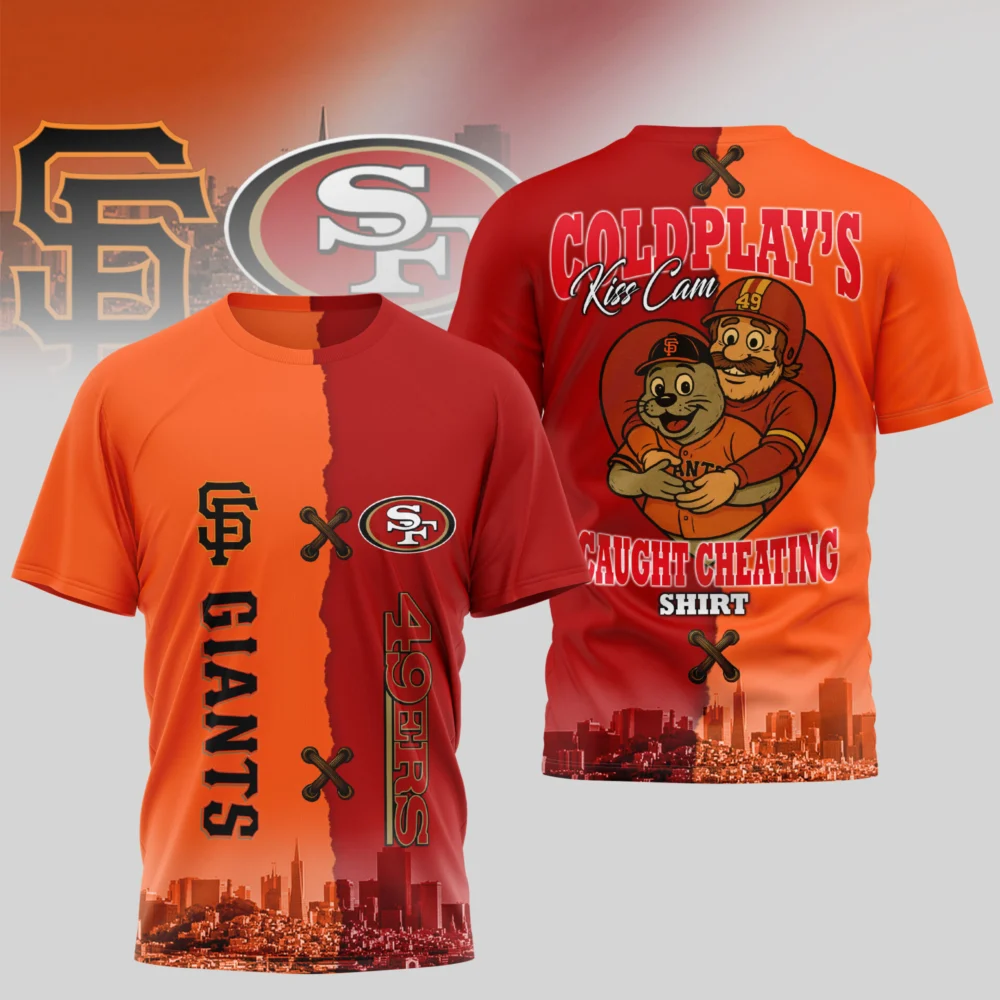 San Francisco 49ers - San Francisco Giants | Kiss Cam Caught Cheating 3D Shirt TD