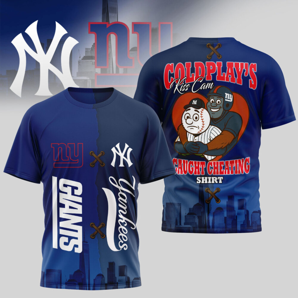 New York Giants - New York Yankees | Coldplay's Kiss Cam Caught Cheating Shirt 3D Shirt TD