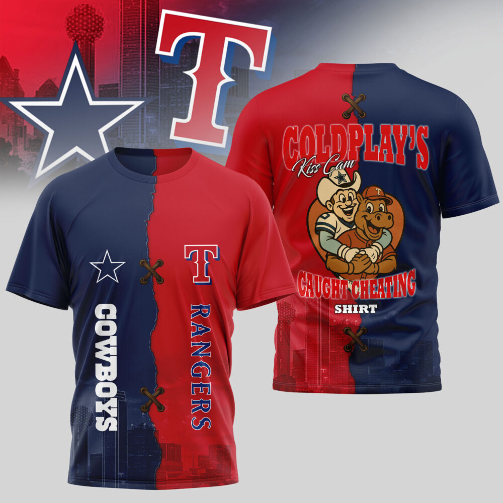 Dallas Cowboys - Texas Rangers | Coldplay's Kiss Cam Caught Cheating Shirt 3D Shirt TD