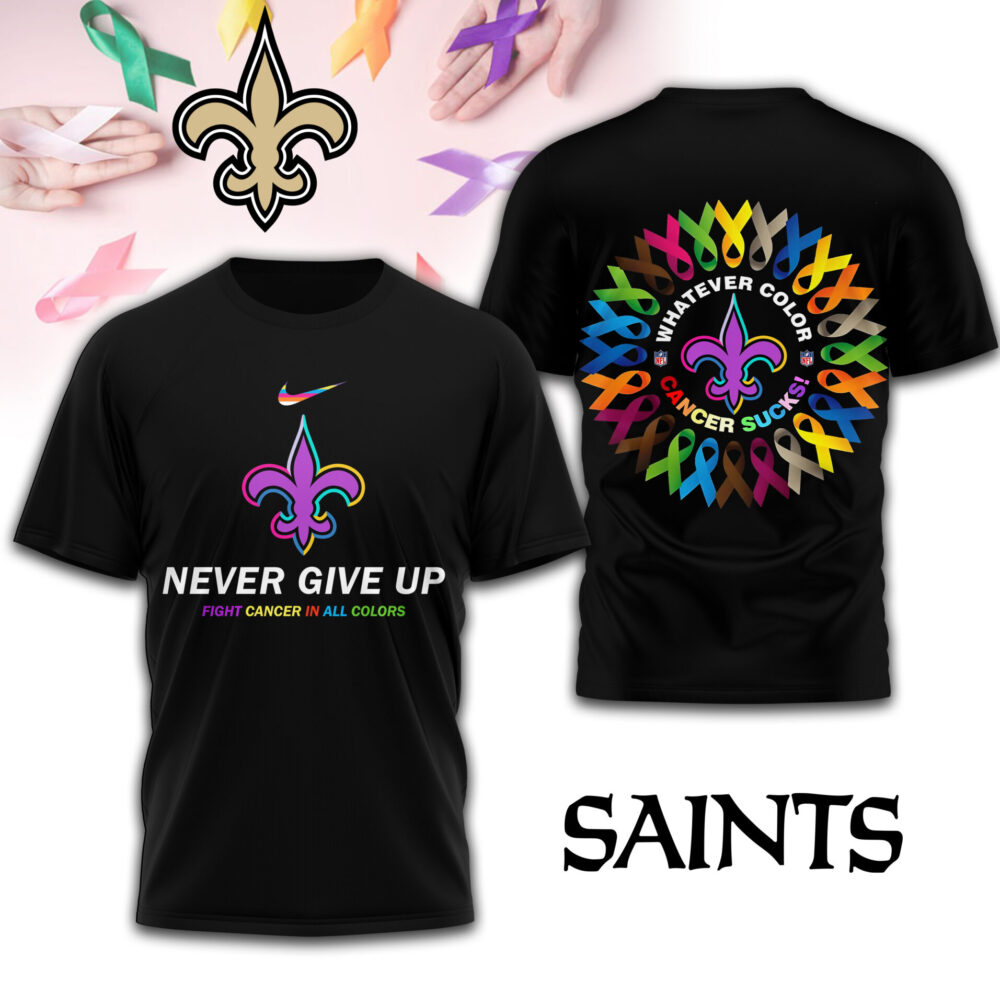 New Orleans Saints | Premium Fight Cancer In All Colors 3D Shirt TD