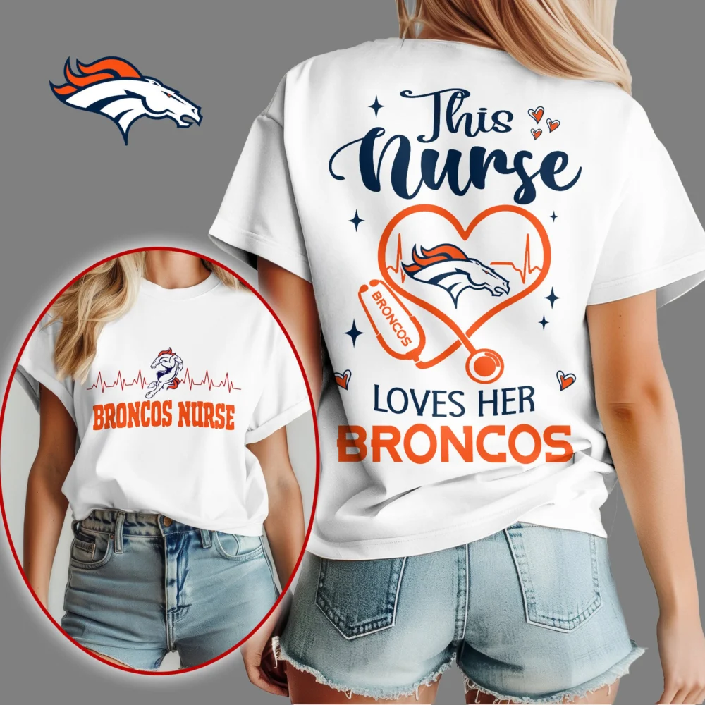 Denver Broncos | Premium Nurse Appreciation Month Women's Shirt NY