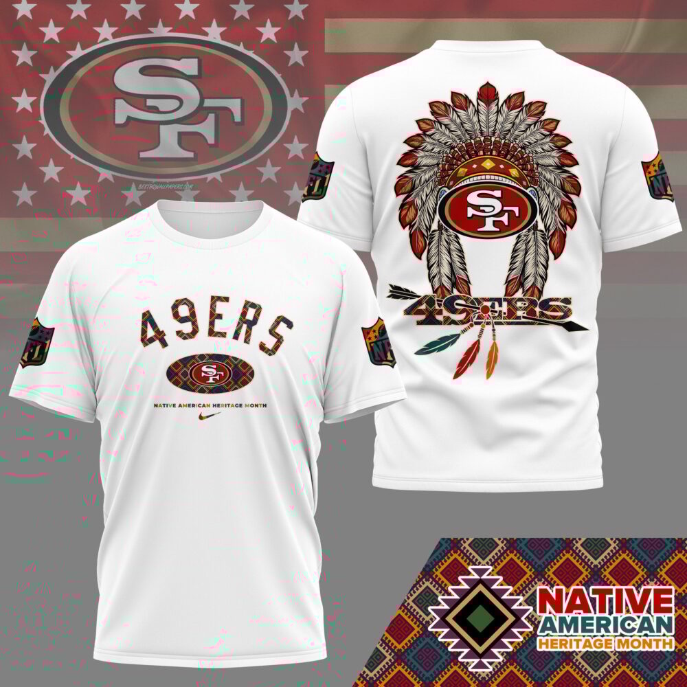 San Francisco 49ers |Premium Native American Heritage Month 3D Shirt NY