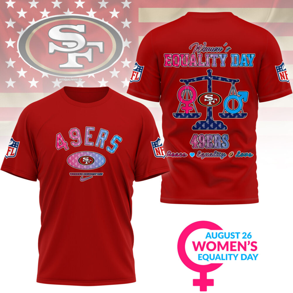 San Francisco 49ers | Premium Women’s Equality Day 3D Shirt NY - Color 3