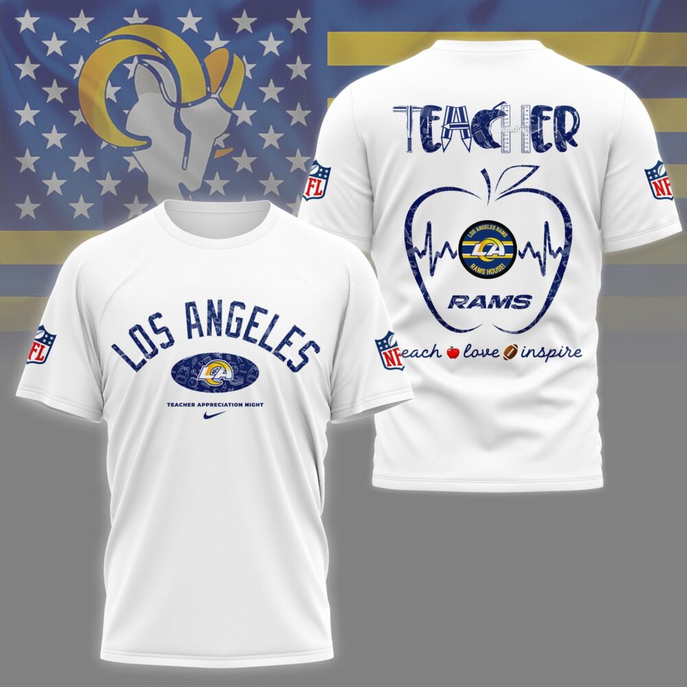 Los Angeles Rams |PREMIUM 3D TEACHER APPRECIATION DAY SHIRT NY
