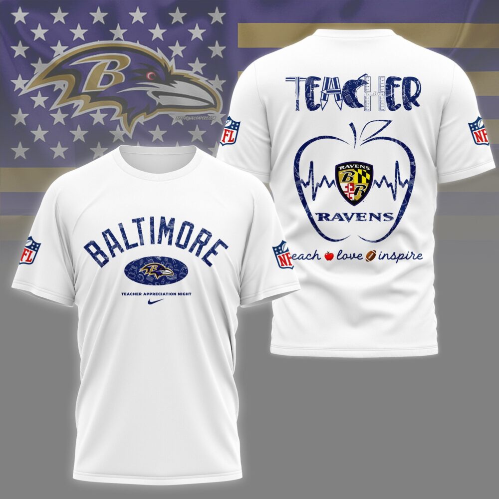 Baltimore Ravens |PREMIUM 3D TEACHER APPRECIATION DAY SHIRT NY