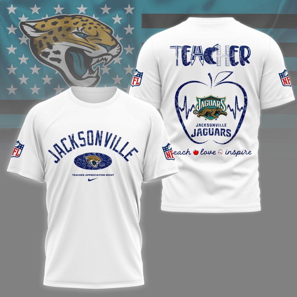 Jacksonville Jaguars |PREMIUM 3D TEACHER APPRECIATION DAY SHIRT NY