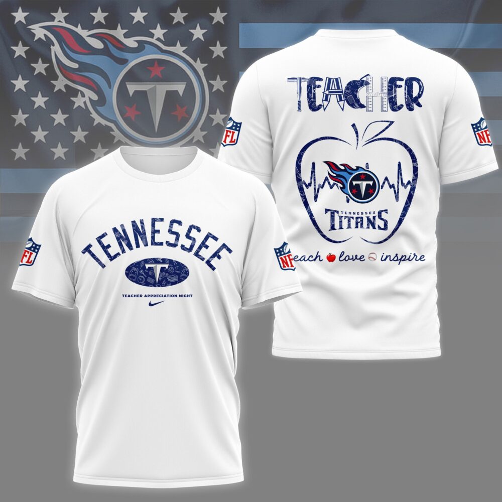 Tennessee Titans |PREMIUM 3D TEACHER APPRECIATION DAY SHIRT NY