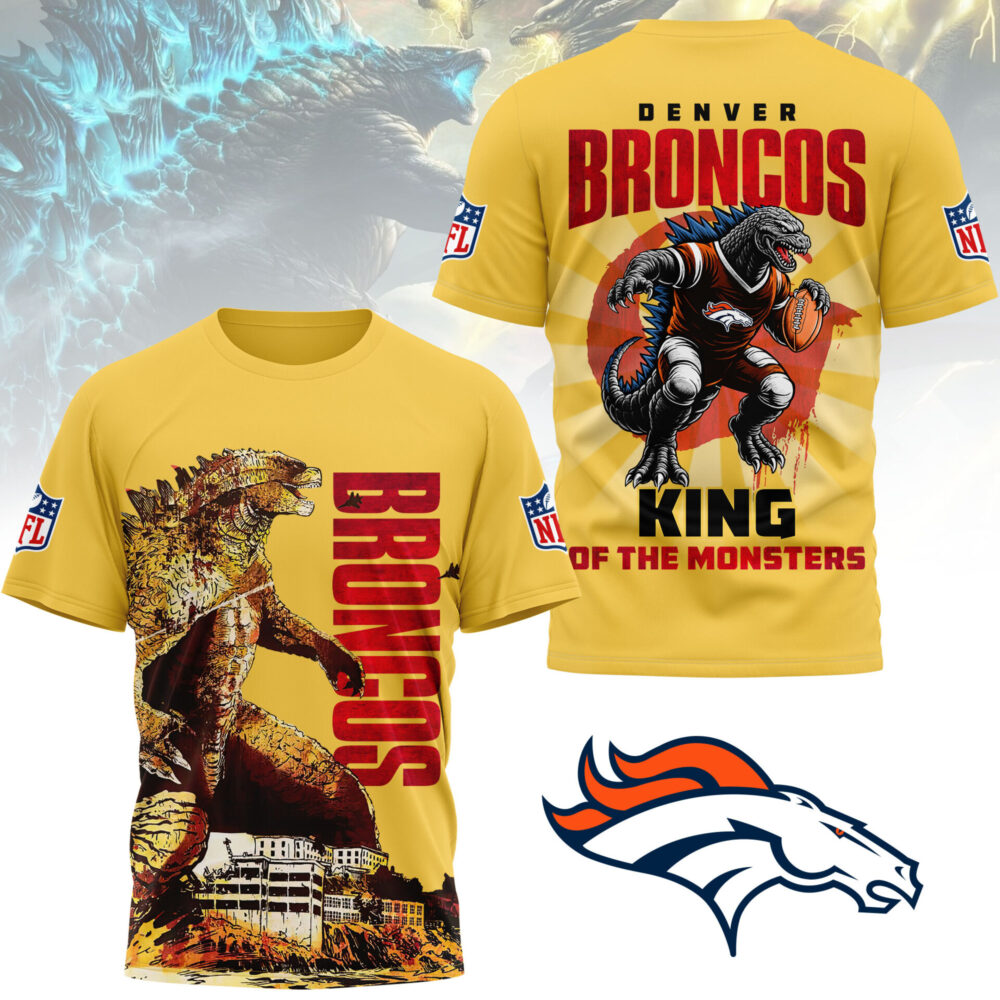 Denver Broncos | Premium NFL Godzilla King of the Monsters 3D Shirt NY