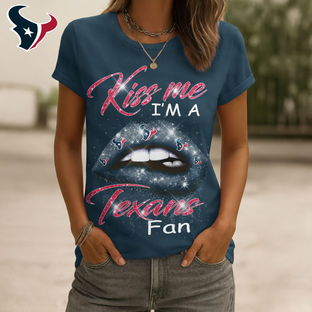 Houston Texans | Premium NFL Kiss Me Women Shirt TD - 4XL